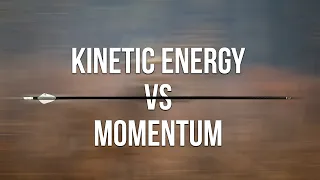 The Truth about Kinetic Energy and Momentum for Deer Hunting