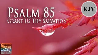 Psalm 85 Song (KJV) "Grant Us Thy Salvation" (Rebekah Mui)