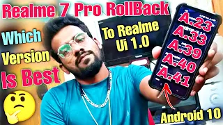 How To Rollback Realme 7Pro From Realme Ui 2.0 To Realme Ui 1.0💥Which Version Is Best🤔A.39 Or A.41🤔