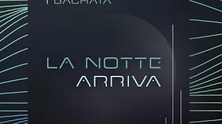LA NOTTE - ARRIVA (Medley Bachata)