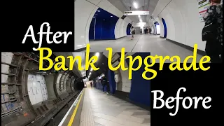 Bank Northern Line- Before and After