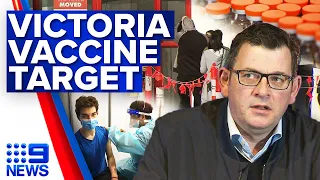 Victoria targets one million COVID-19 vaccinations in five weeks | Coronavirus | 9 News Australia