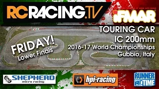 IFMAR 1/10th IC Worlds 2016 - Friday- Qualifying, SuperPole and Lower Finals- LIVE