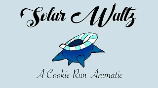 Solar Waltz | Black Pearl Cookie and Peppermint Cookie Animatic