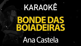 Bonde das Boiadeiras - Ana Castela (Karaokê Version)