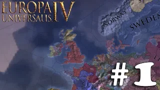 Europa Universalis 4 [Gameplay] Extended Timeline | England - Episode 1