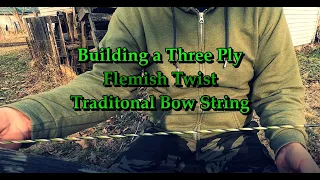 Building a 3 Ply Flemish Twist Bowstring