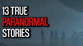 13 True PARANORMAL Stories - Unexplained Paranormal Experience | Paranormal M