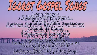 Igorot Gospel Songs Playlist//Christian songs Compilation