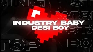 Industry Baby x Desi Boy song // MR XTR OFFICIAL // LIL NAS //