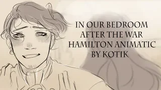 In our bedroom after the war | Hamilton Animatic