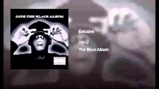 Jay Z Encore (original)