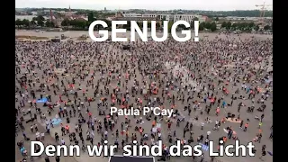 GENUG !  - Paula P'Cay  #Freiheit2020