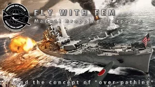 [Fly with Fem] Manual Drops: Torpedos - World of Warships - CV Tutorial [Beginner] - OUTDATED