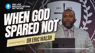 01. When God Spared Not // Dr Eric Walsh // (Stress Management Series)