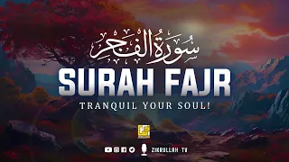 Soul touching recitation of Surah Al Fajr (سورة الفجر) | Zikrullah TV