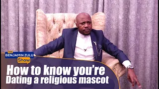 How To Know You're Dating A Religious Mascot - The Benjamin Zulu Show