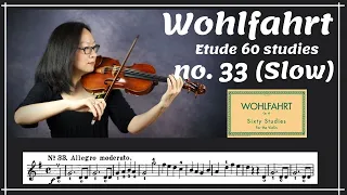 [Wohlfahrt 60 studies for violin] no. 33 (Slow)