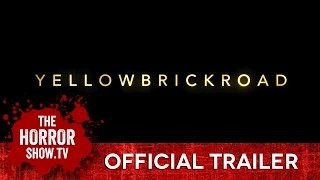 YELLOWBRICKROAD (TheHorrorShow.TV Trailer)