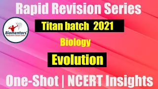 Titan Batch 2021 - Evolution | One-Shot | Rapid Revision Series | NCERT Insights