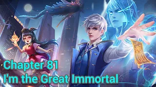 i'm the great immortal chapter 81 english