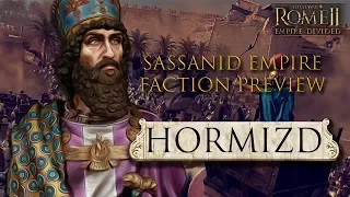 Empire Divided - Faction Preview: Hormizd and the Sassanid Empire