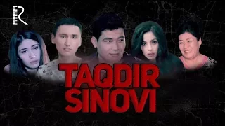 Taqdir sinovi (o'zbek film) | Такдир синови (узбекфильм