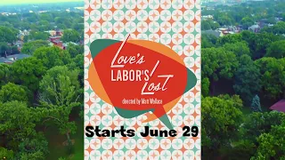 Love's Labor's Lost Coming Soon!