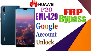 Huawei P20 EML-L29 Frp Bypass.Google Account remove.without pc