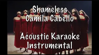 Camila Cabello - Shameless Acoustic Karaoke Instrumental