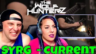 SYRG  - Current (NEW SONG) THE WOLF HUNTERZ Reactions