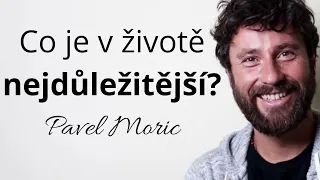 Co je v životě nejdůležitější?