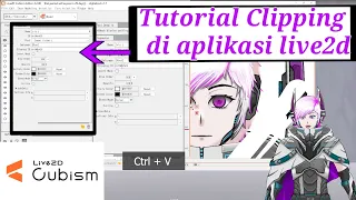 Tutorial Cara Clipping Di Aplikasi Live2D Cubism