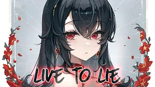 Nightcore - Live A Lie (Lyrics)