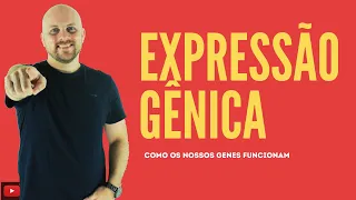 GENÉTICA | EXPRESSÃO GENICA