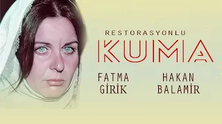 Kuma Türk Filmi | Restorasyonlu | FULL | FATMA GİRİK | HAKAN BALAMİR