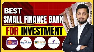 AU Small Finance vs Equitas vs Ujjivan vs Utkarsh | Best Small Finance Bank for investment