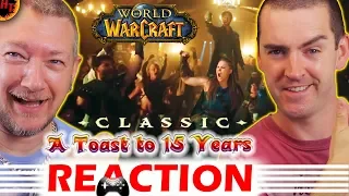 A Toast to 15 Years REACTION - World Of Warcraft (Launch Of Classic WoW)