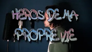 Héros de ma propre vie freestyle