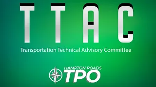 Transportation Technical Advisory Committee (TTAC) Meeting - March 6, 2024