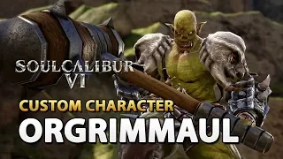Orgrimmaul - Soul Calibur 6 Custom Character (4K)