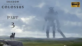 SHADOW OF THE COLOSSUS PS4 REMAKE Full Walkthrough Gameplay Part 3 - Gaius (1080p FullHD)