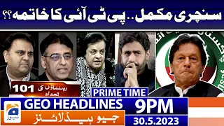 Geo News Headlines 9 PM - 𝟏𝟎𝟏 𝐋𝐞𝐚𝐝𝐞𝐫𝐬 𝐪𝐮𝐢𝐭 𝐏𝐓𝐈!! | 30 May 2023