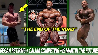 Is Regan Grimes Retiring? + Calum Von Moger Doing a Pro Show? + Is Martin Fitzwater THE FUTURE?