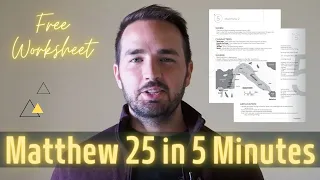 Matthew 25 Summary in 5 Minutes - Quick Bible Study