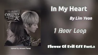 [1 HOUR /1시 ] In My Heart  | Lim Yeon | Flower Of Evil OST Part. 2 | 1 Hour Loop