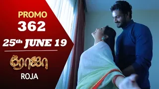 ROJA Promo | Episode 362 Promo | ரோஜா | Priyanka | SibbuSuryan | Saregama TVShows Tamil