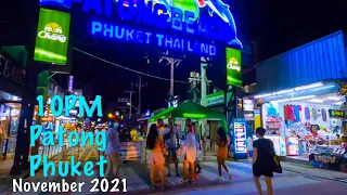 10PM PATONG PHUKET NOVEMBER 30, 2021 PHUKET THAILAND TODAY | Pinoy in Thailand 4K