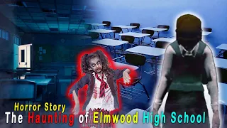 The Haunting of Elmwood High School