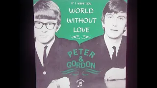 PETER and GORDON    a new stereo mix   " A World Without Love "   2024..